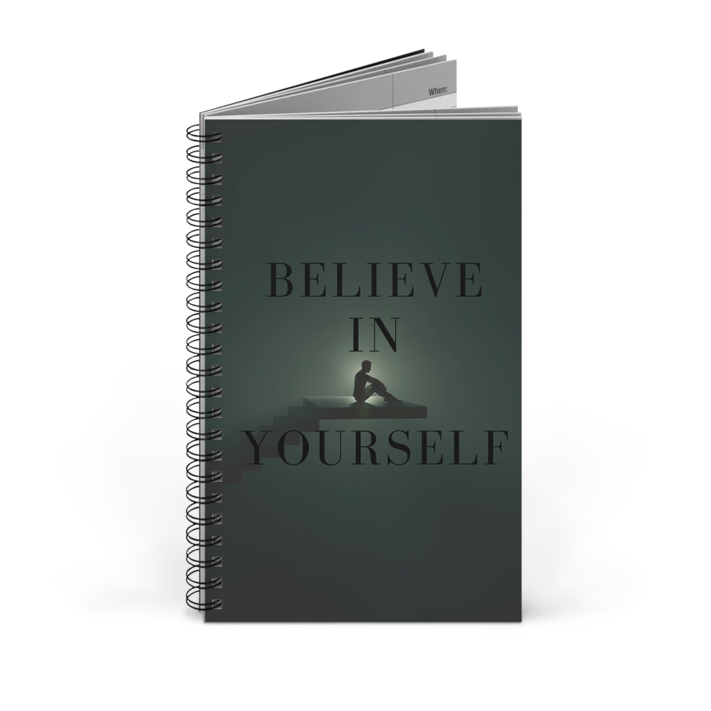 Believe in yourself like I believe in you Journal